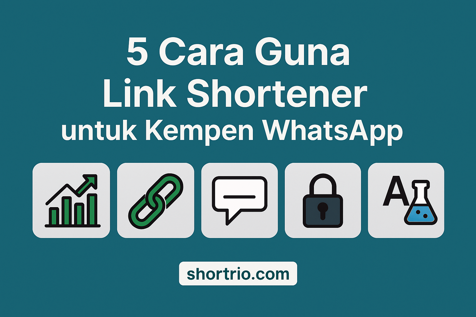 🧠 5 Cara Guna Link Shortener untuk Kempen WhatsApp
